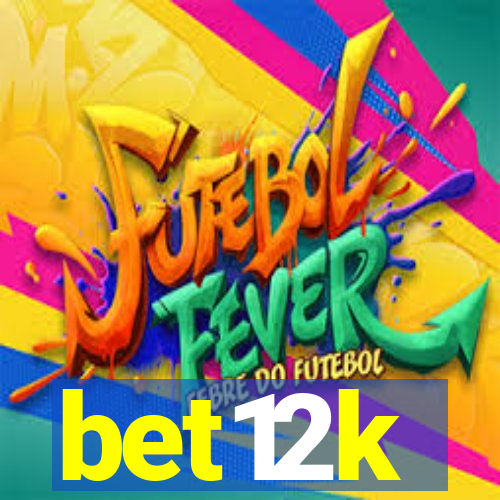 bet12k