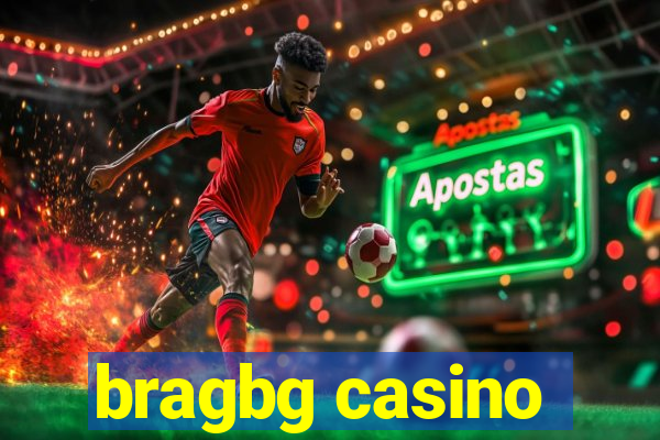 bragbg casino