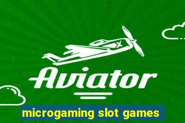 microgaming slot games