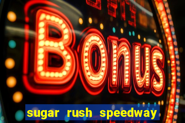 sugar rush speedway download android