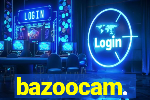 bazoocam.