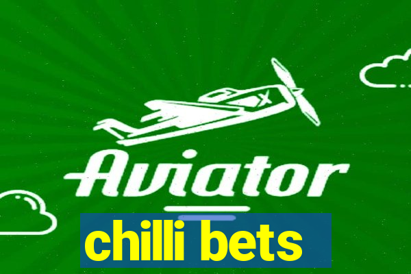 chilli bets