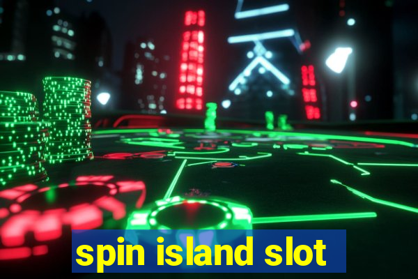 spin island slot