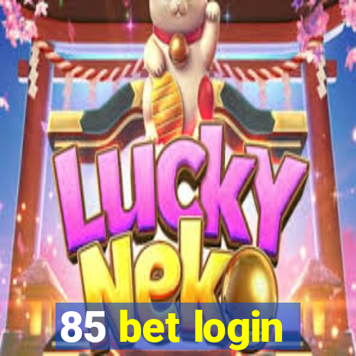 85 bet login