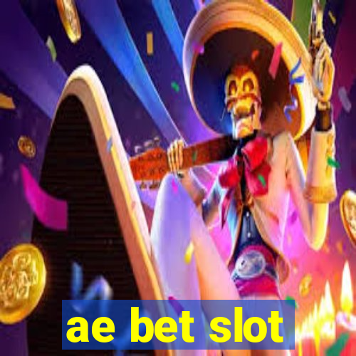 ae bet slot