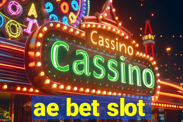 ae bet slot