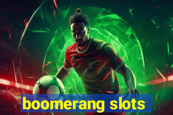 boomerang slots