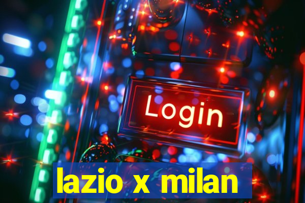 lazio x milan