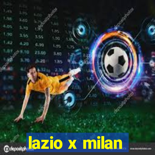 lazio x milan