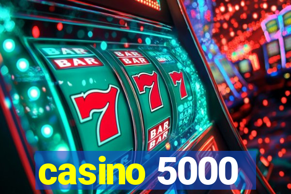 casino 5000