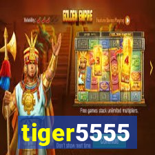 tiger5555