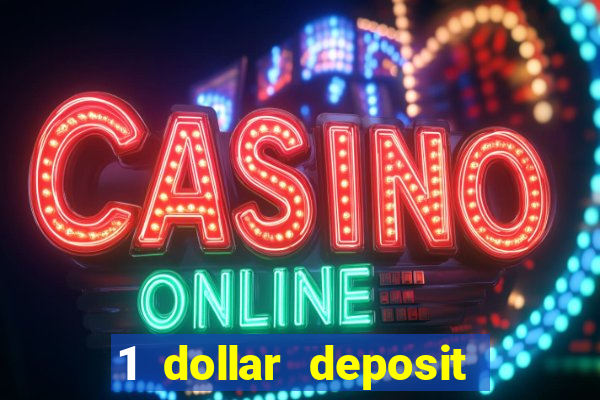 1 dollar deposit casino canada