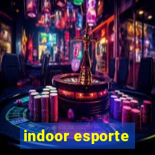 indoor esporte