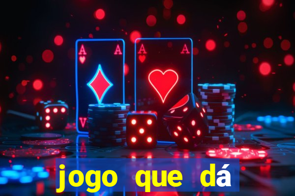 jogo que dá dinheiro sem depositar nada