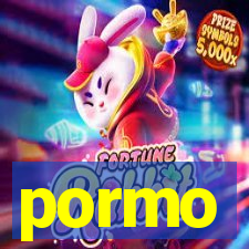 pormo