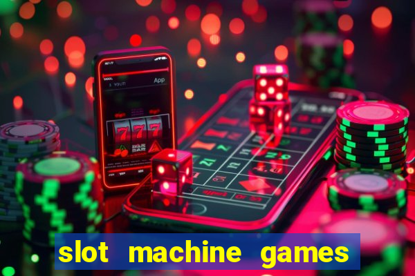 slot machine games for computer