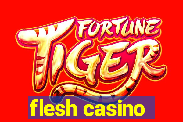 flesh casino