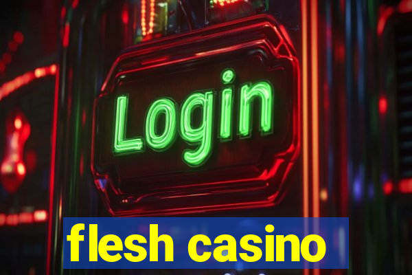 flesh casino