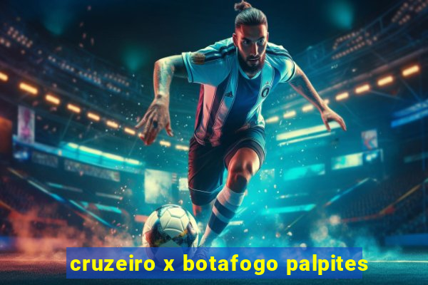 cruzeiro x botafogo palpites