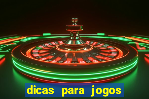 dicas para jogos de hj