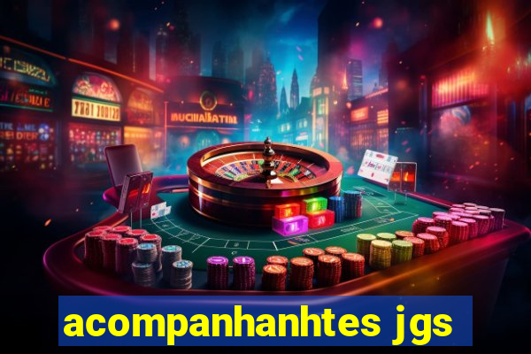 acompanhanhtes jgs