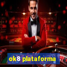 ok8 plataforma