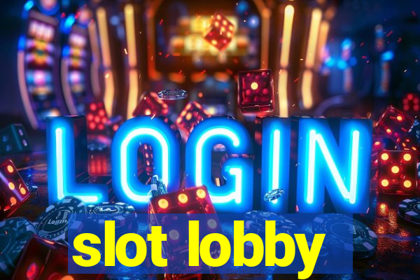 slot lobby