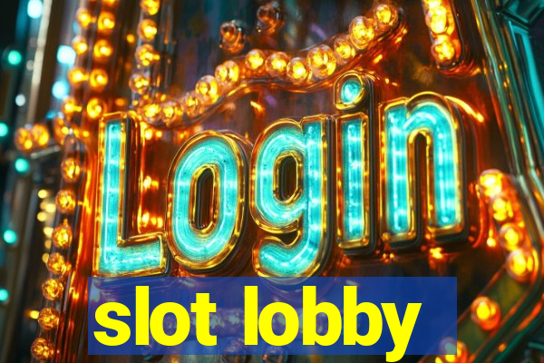 slot lobby