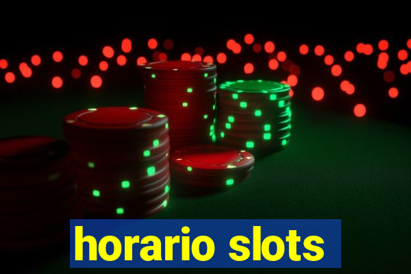 horario slots