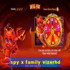 spy x family vizerhd