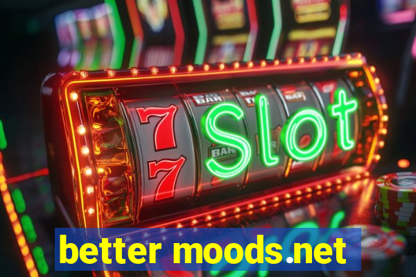 better moods.net