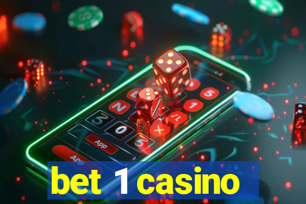 bet 1 casino