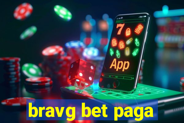 bravg bet paga