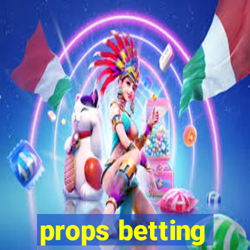 props betting