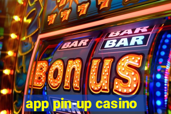 app pin-up casino