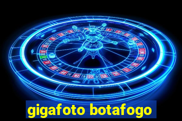 gigafoto botafogo