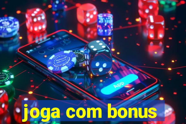 joga com bonus