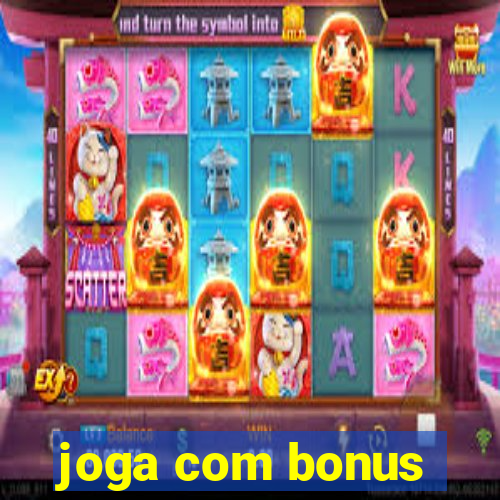 joga com bonus