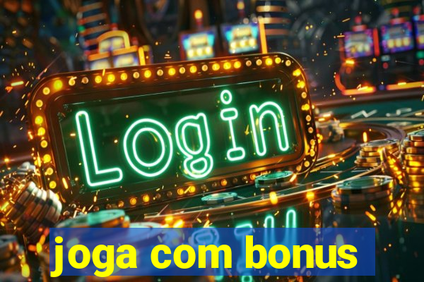 joga com bonus