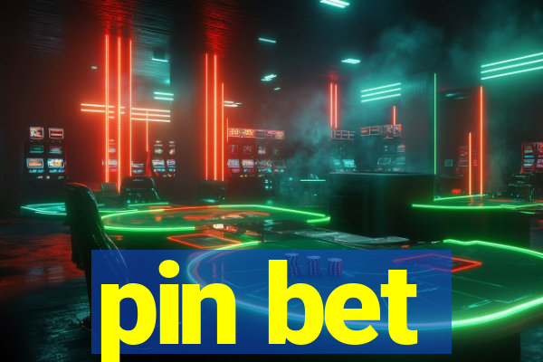 pin bet