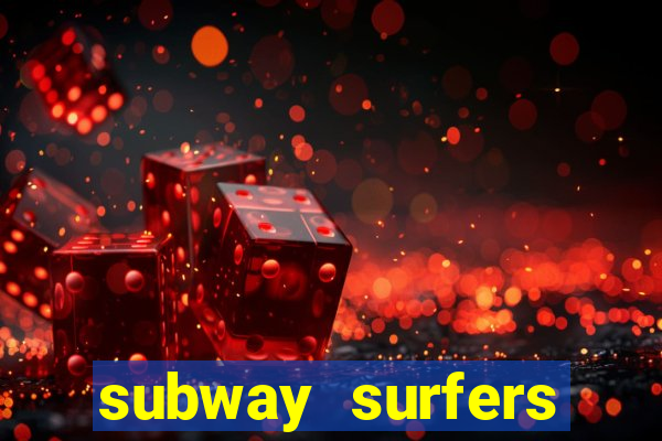 subway surfers dinheiro pix