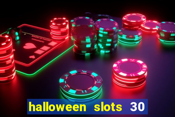 halloween slots 30 linhas online