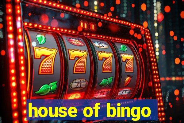 house of bingo