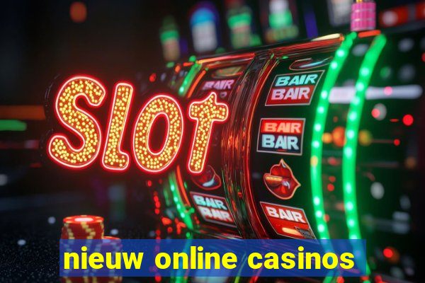 nieuw online casinos