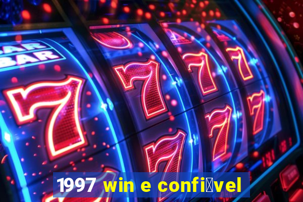 1997 win e confi谩vel