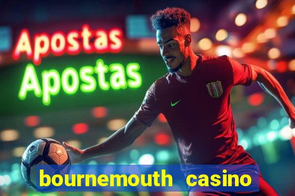 bournemouth casino opening hours