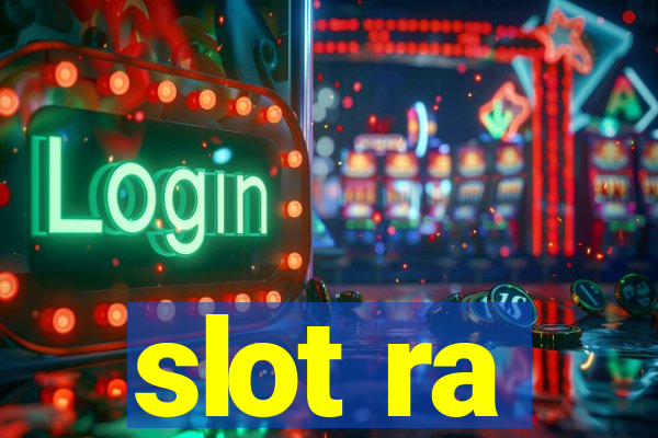 slot ra