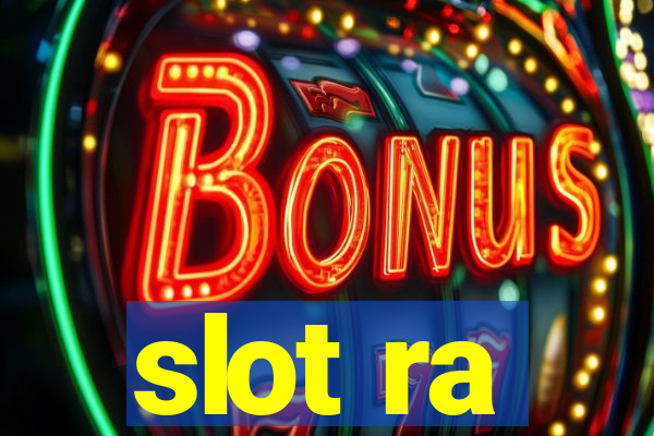 slot ra