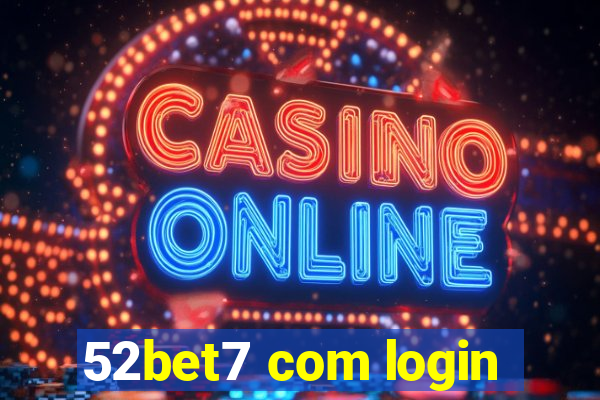 52bet7 com login