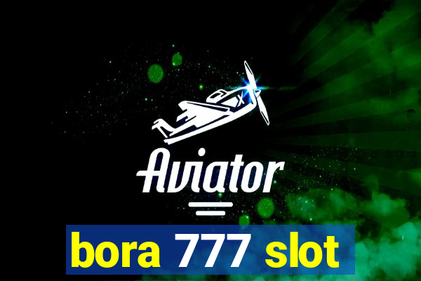 bora 777 slot